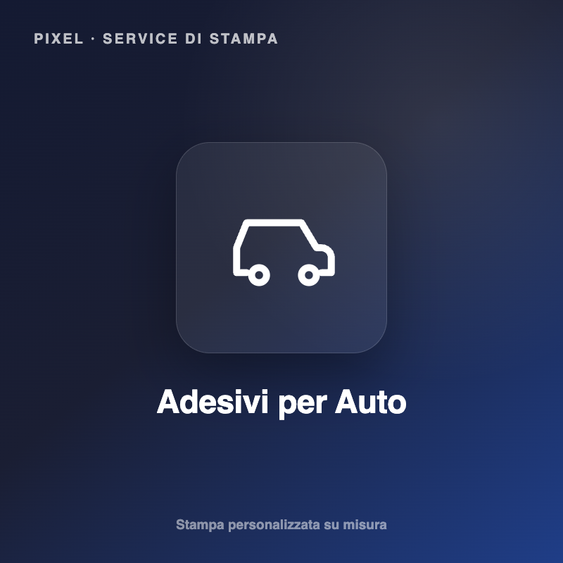 Adesivi per Auto e Moto