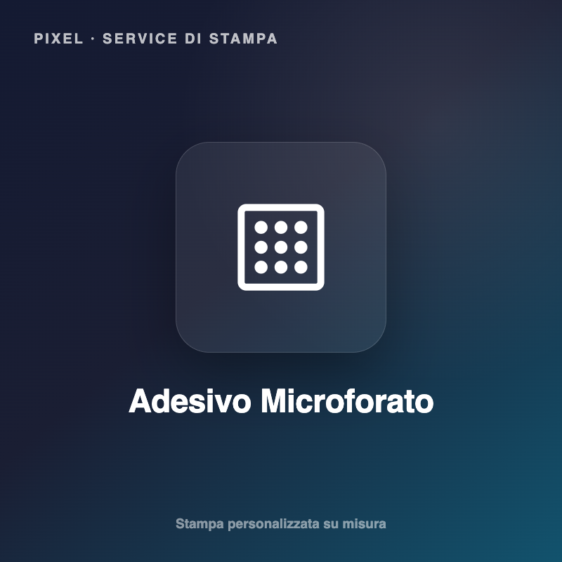 Adesivo Microforato One-Way